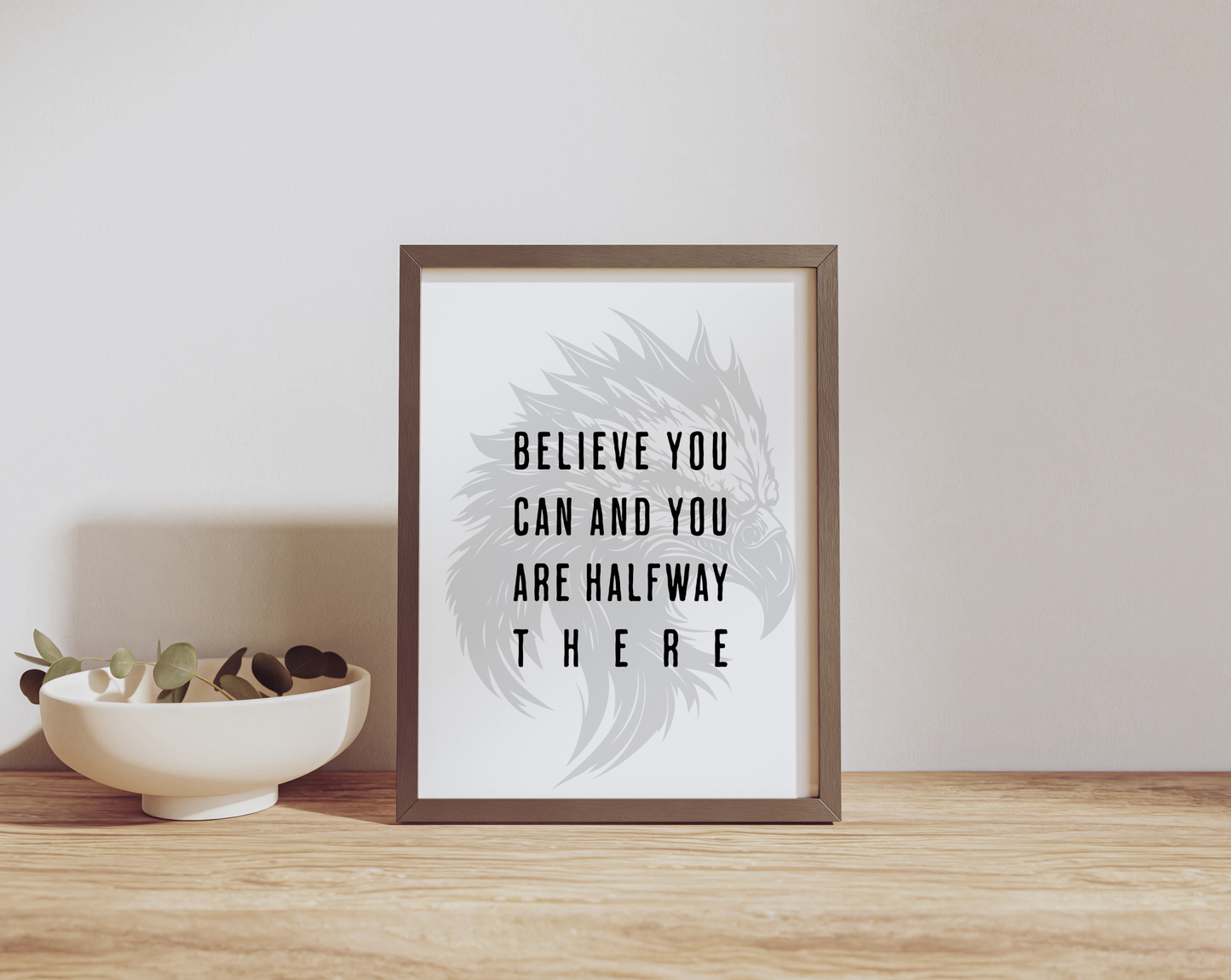 Believe You Can And You Are Halfway There