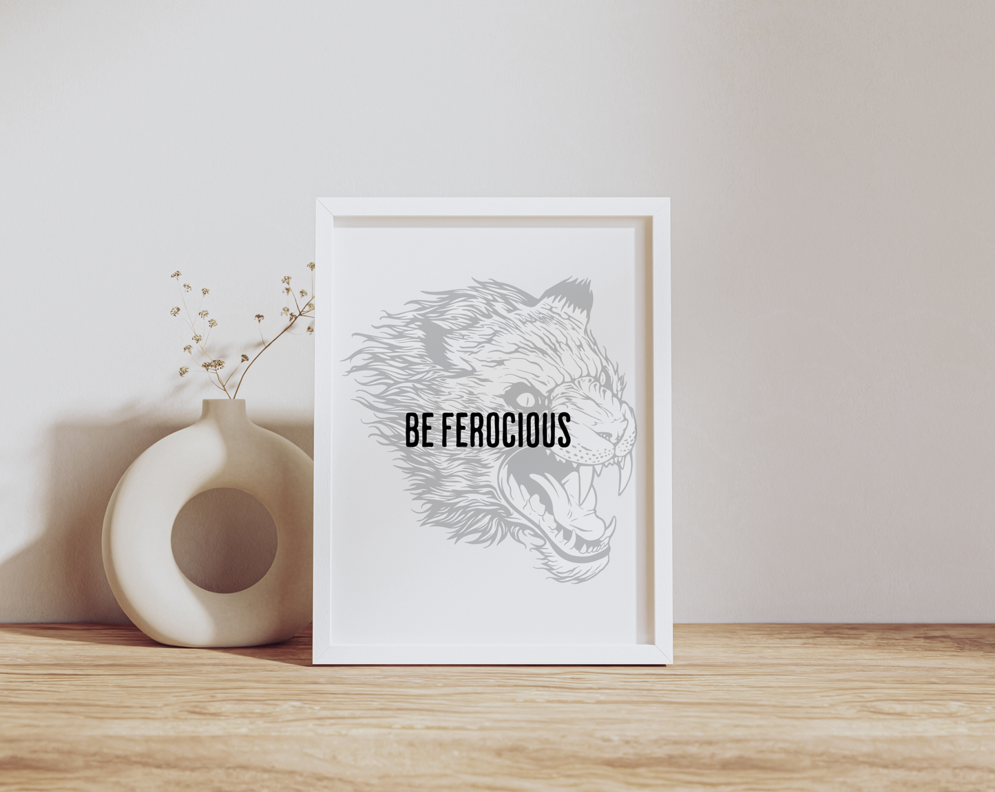 Be Ferocious