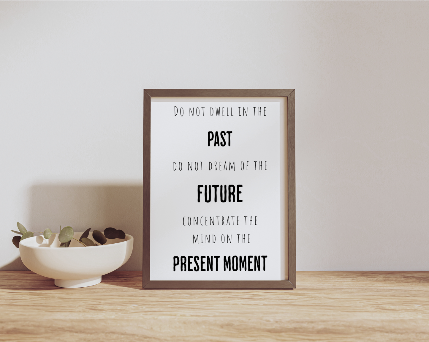 Do Not Dwell In The Past